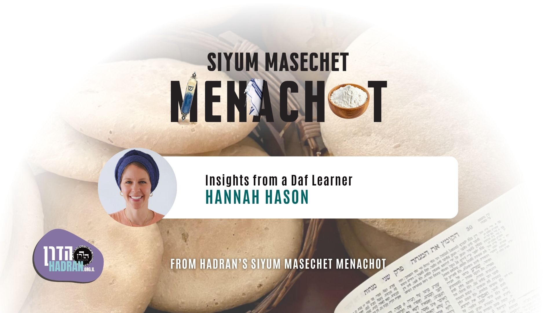מנחות Insights from a Daf Learner Hannah Hason